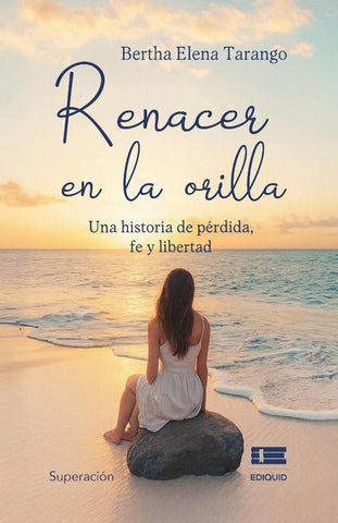 Renacer en la orilla | Bertha Elena Tarango