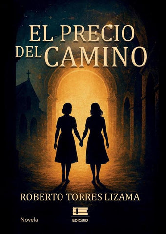 El precio del camino | Roberto Torres Lizama