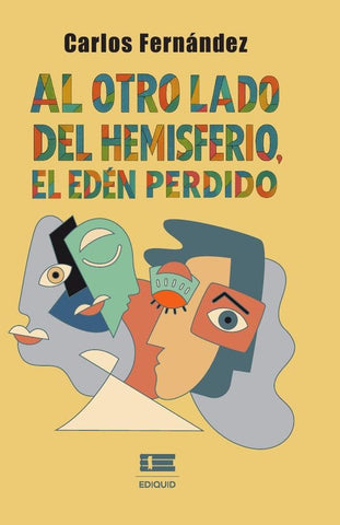 Al otro lado del hemisferio, el Edén perdido | Carlos Fernández