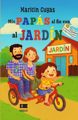 Mis papás al fin van al jardín | Maricin  Cuyas