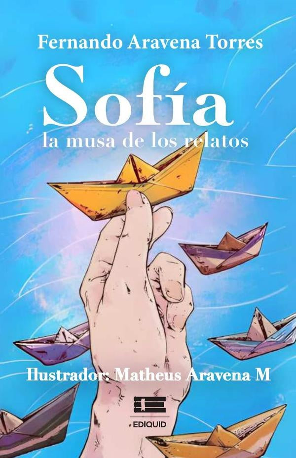 Sofía, la musa de los relatos | Fernando  Aravena Torres