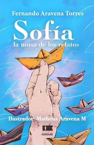 Sofía, la musa de los relatos | Fernando  Aravena Torres