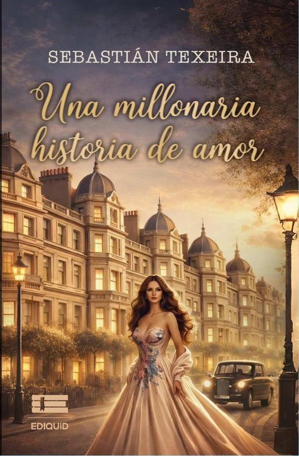 Una millonaria historia de amor  | Sebastián Texeira