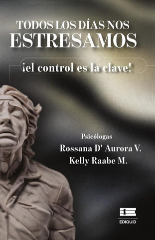 Todos los días nos estresamos | D'Aurora V., Raabe M.