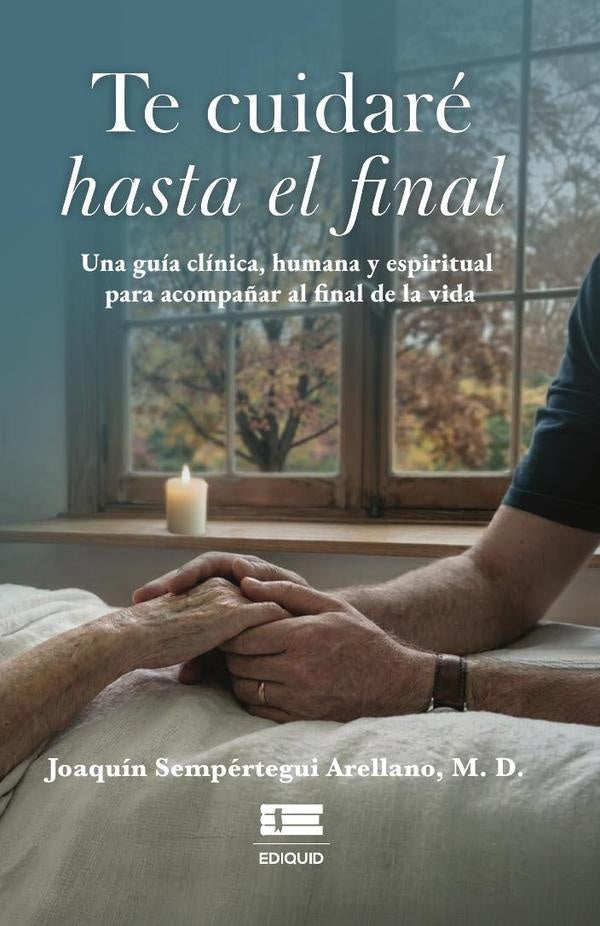 Te cuidaré hasta el final | Joaquín Sempértegui Arellano