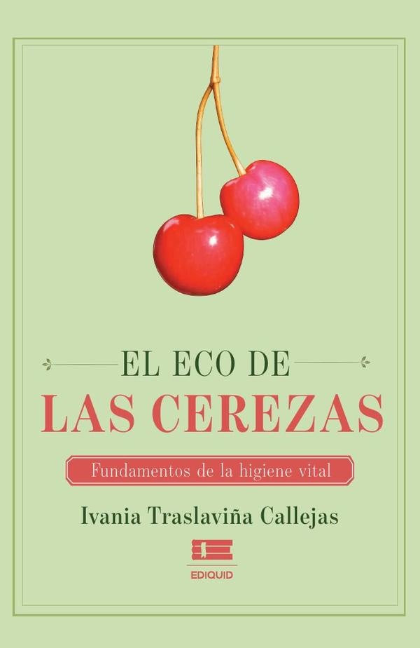 El eco de las cerezas  | Ivania Traslaviña Callejas
