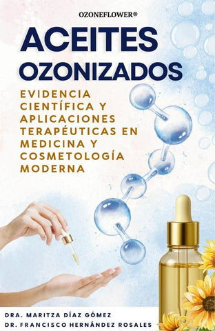 Aceites Ozonizados | Hernández Rosales , Díaz Gómez