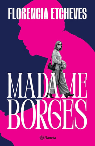 Madame Borges | Florencia Etcheves