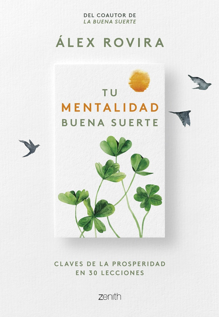 TU MENTALIDAD BUENA SUERTE.. | Álex Rovira