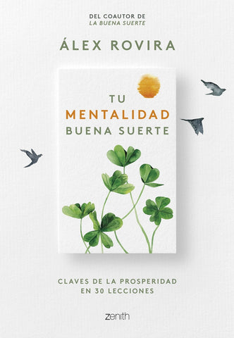 TU MENTALIDAD BUENA SUERTE.. | Álex Rovira