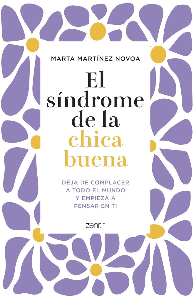 EL SÍNDROME DE LA CHICA BUENA.. | MARTA MARTÍNEZ NOVOA
