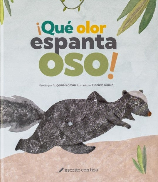 ¡QUÉ OLOR ESPANTA OSO! | Eugenia  Román