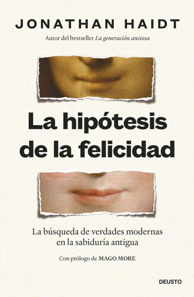 LA HIPÓTESIS DE LA FELICIDAD.. | Jonathan Haidt