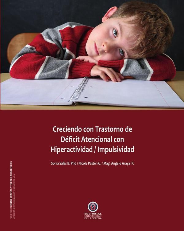 Creciendo con transtornos de déficit atencional con hiperactividad / impulsividad | Sonia Salas Bravo