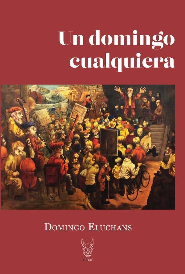 Un domingo cualquiera | Domingo Eluchans