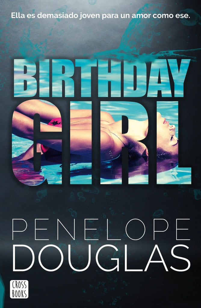 BIRTHDAY GIRL.. | PENELOPE DOUGLAS