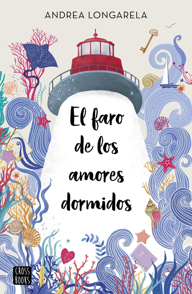 EL FARO DE LOS AMORES DORMIDOS..* | ANDREA LONGARELA