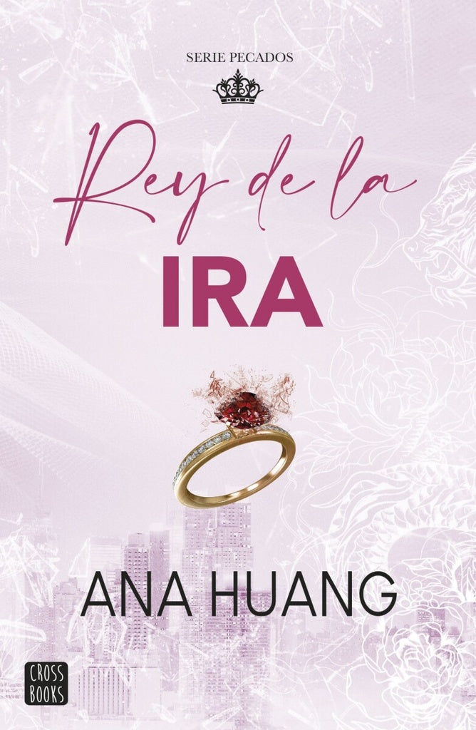 REY DE LA IRA.. | Ana Huang
