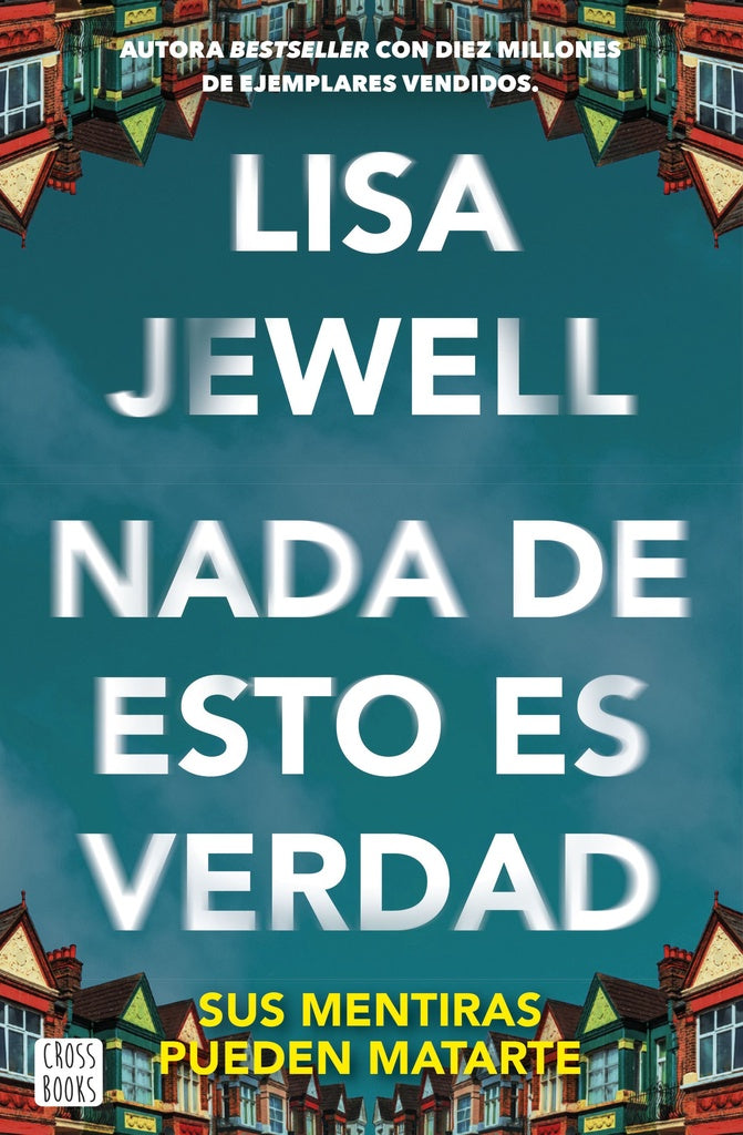 NADA DE ESTO ES VERDAD.. | Lisa Jewell