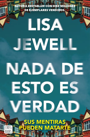 NADA DE ESTO ES VERDAD.. | Lisa Jewell