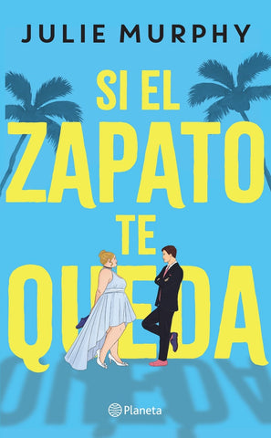 SI EL ZAPATO TE QUEDA..* | Julie Murphy