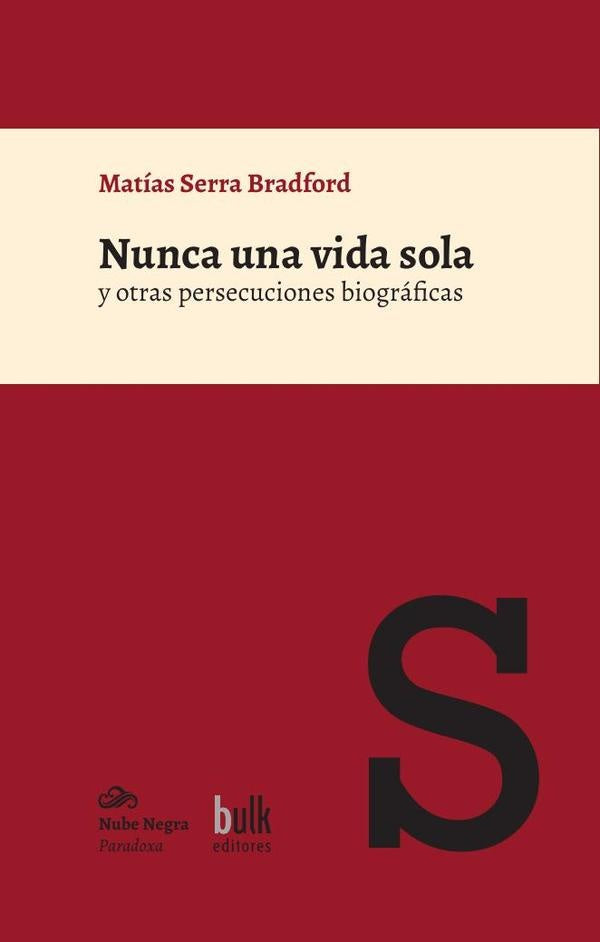 Nunca una vida sola | Matías Serra Bradford