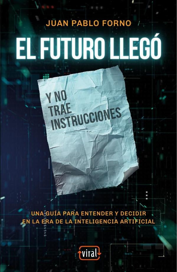 El futuro llegó | Juan Pablo Forno
