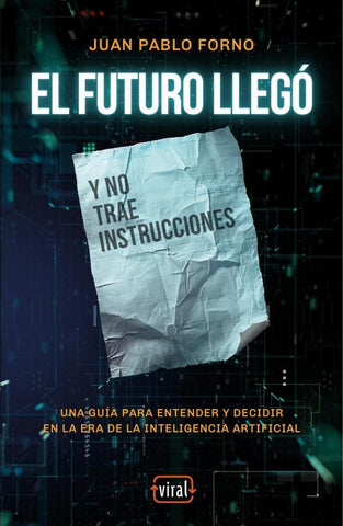 El futuro llegó | Juan Pablo Forno