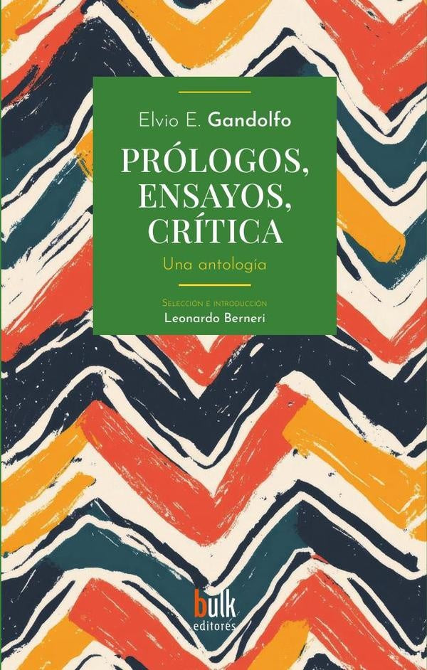 Prólogos, ensayos, crítica | Berneri, Gandolfo