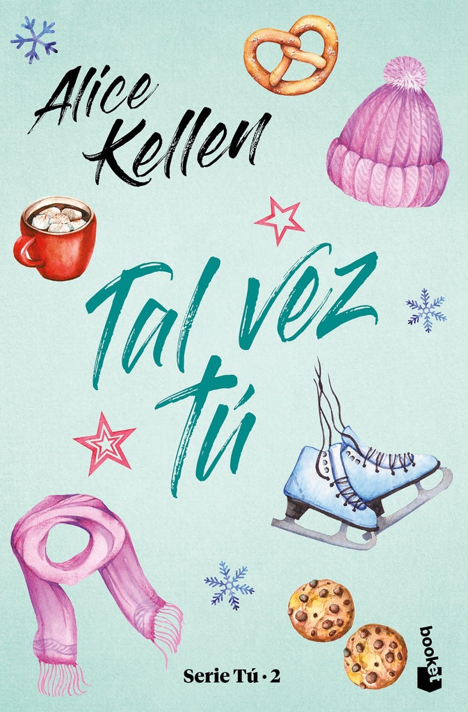TAL VEZ TU (SAGA TU 2)*.. | ALICE KELLEN