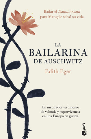 LA BAILARINA DE AUSCHWITZ.. | EDITH  EGER