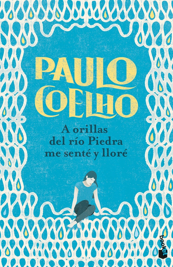 A ORILLAS DEL RIO PIEDRA  ME SENTE A LLORAR.. | Paulo Coelho