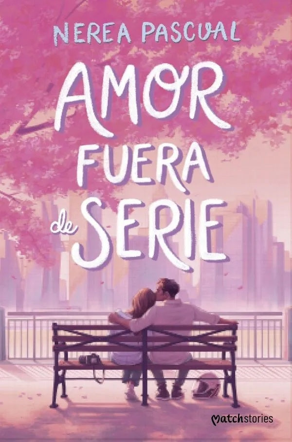 AMOR FUERA DE SERIE.. | Nerea  Pascual