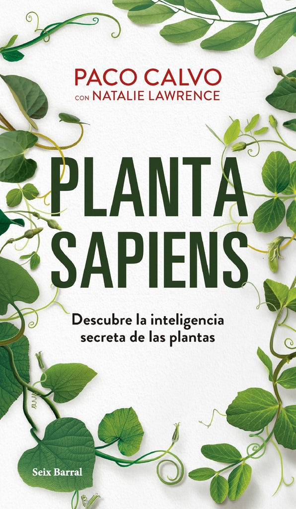PLANTAS SAPIENS.. | PACO CALVO
