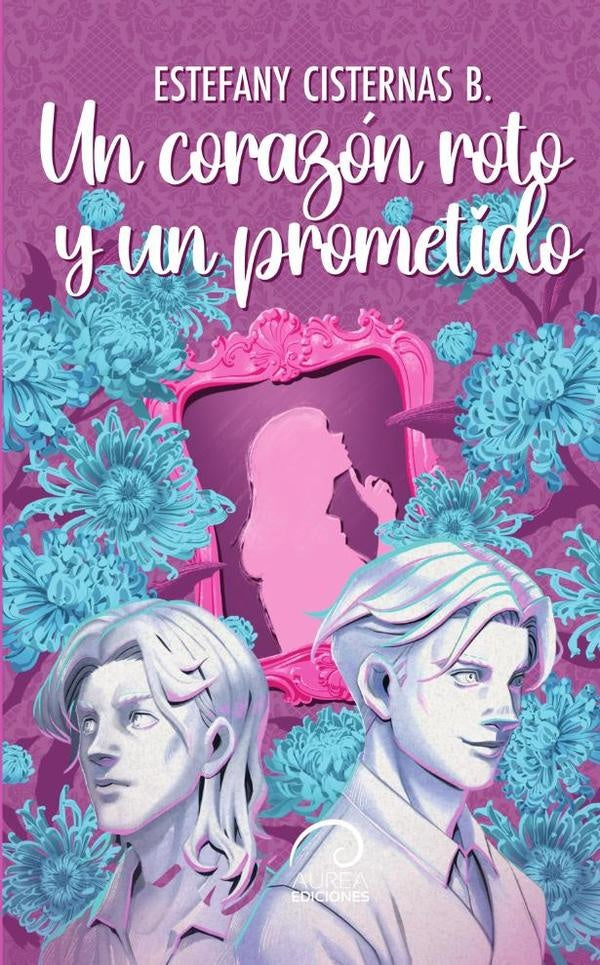 Un Corazón Roto y un Prometido | Estefany Cisternas B.