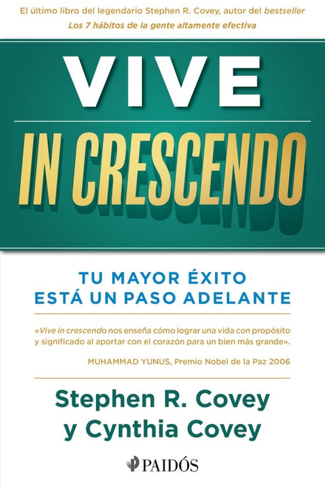 VIVE IN CRESCENDO..* | Stephen R. Covey