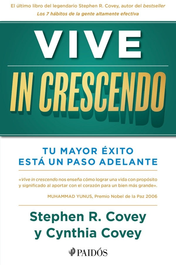 VIVE IN CRESCENDO..* | Stephen R. Covey