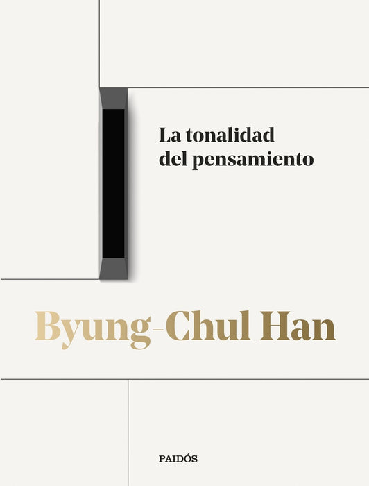 LA TONALIDAD DEL PENSAMIENTO.. | Byung-Chul Han