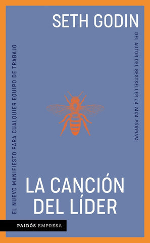 LA CANCIÓN DEL LÍDER | SETH GODIN