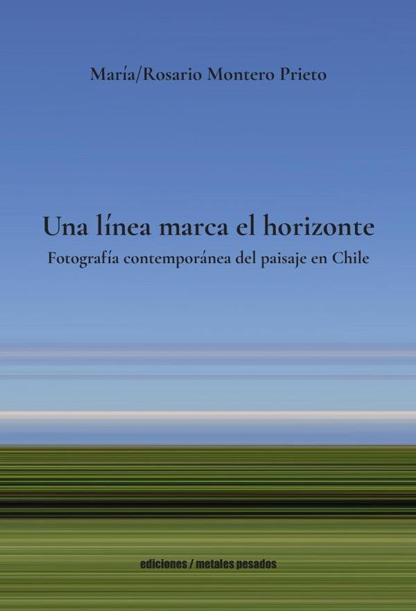 Una línea marca el horizonte | Montero, Prieto