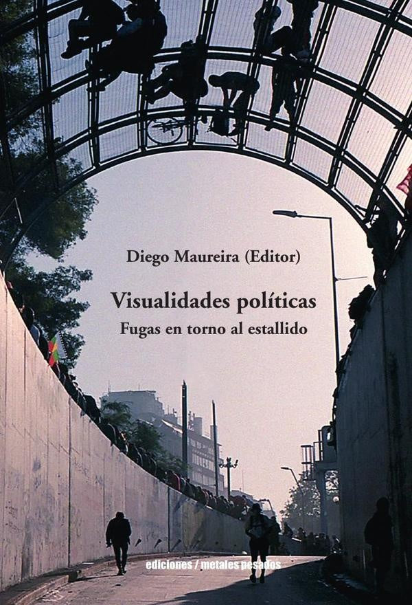Visualidades políticas | Maureira Diego