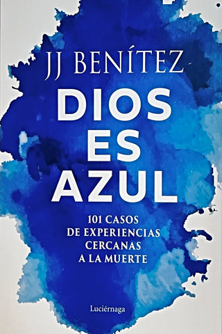 DIOS ES AZUL.. | J. J. Benítez