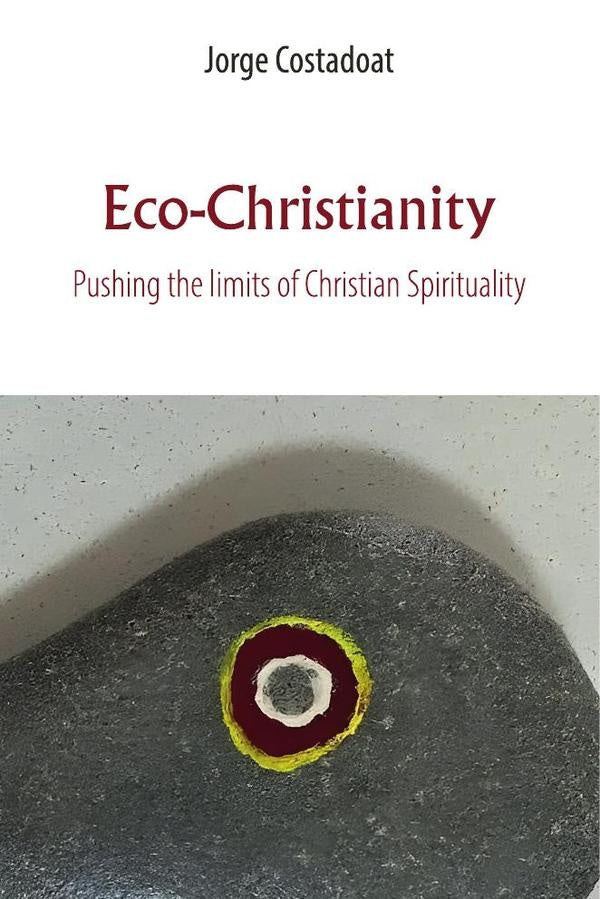 Eco-Christianity | Jorge Costadoat