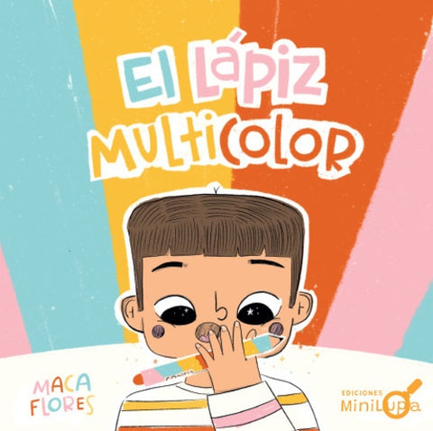 EL LÁPIZ MULTICOLOR.. | MACARENA  FLORES