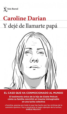 Y DEJÉ DE LLAMARTE PAPÁ.. | Caroline  Darian