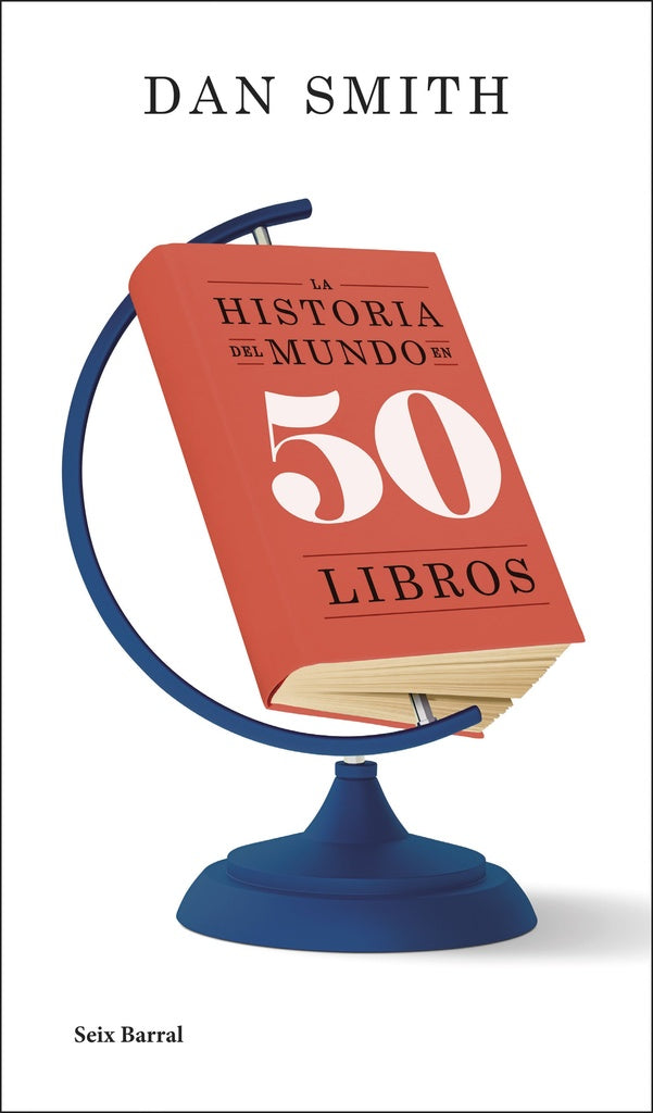 La historia del mundo en 50 libros | Dan Smith