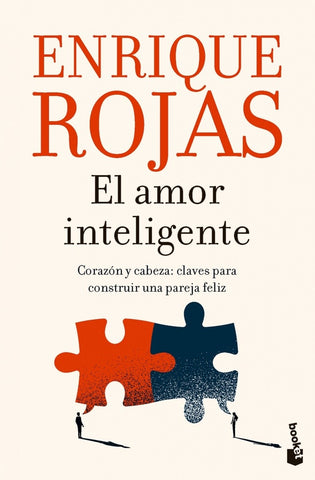 EL AMOR INTELIGENTE.. | Enrique Rojas