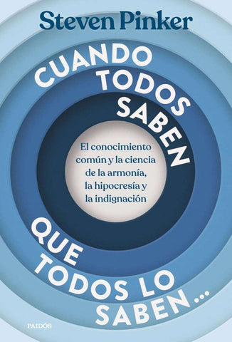 CUANDO TODOS SABEN QUE TODOS LO SABEN.. | Steven Pinker