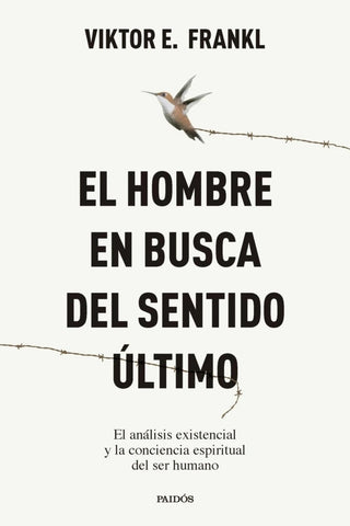 El hombre en busca del sentido último  | Viktor E. Frankl