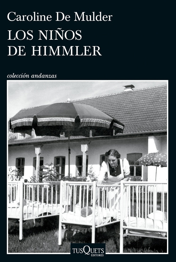 LOS NIÑOS DE HIMMLER.. | Caroline  De Mulder